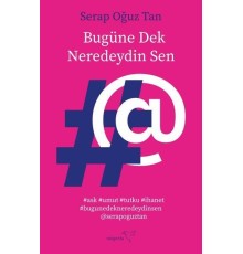 Bugüne Dek Neredeydin Sen
