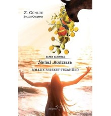 Sihirli Mucizeler - Bolluk Bereket Tezahürü