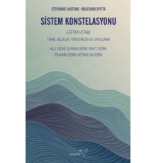 Sistem Konstelasyonu Eğitim Kitabı Temel Bilgiler, Yöntemler ve Uygulama