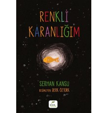 Renkli Karanlığım