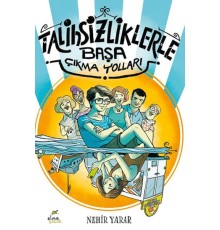 Talihsizliklerle Başa Çıkma Yolları