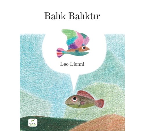 Balık Balıktır
