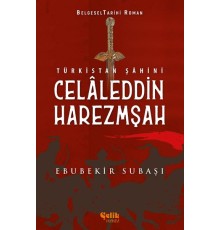 Türkistan Şahini Celaleddin Harezmşah