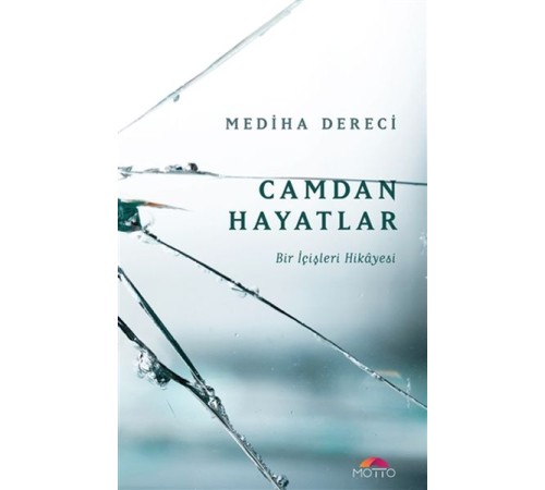 Camdan Hayatlar - Bir İçişleri Hikayesi