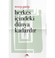 Herkes İçindeki Dünya Kadardır