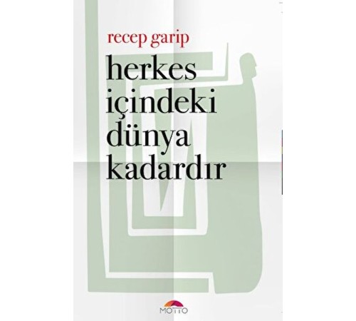 Herkes İçindeki Dünya Kadardır
