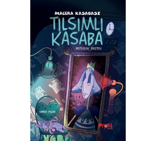 Tılsımlı Kasaba - Macera Kasabası Mutluluk Reçetesi Tılsımlı Kasaba - Macera Kasabası Mutluluk Reçetesi