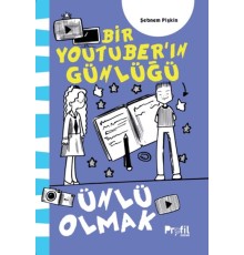 Ünlü Olmak - Bir Youtuber’ın Günlüğü
