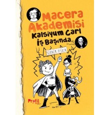 Kalsiyum Carl İş Başında Macera Akademisi