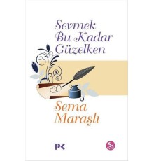 Sevmek Bu Kadar Güzelken