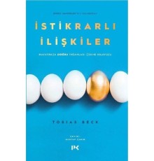 İstikrarlı İlişkiler - Hayatınıza Doğru İnsanları Çekme Kılavuzu