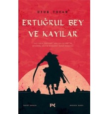 Ertuğrul Bey ve Kayılar