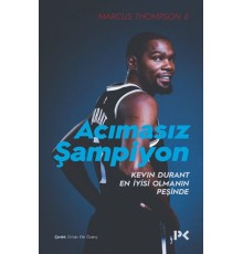 Acımasız Şampiyon - Kevin Durant En İyisi Olmanın Peşinde