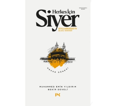 Herkes İçin Siyer Peygamberimiz'in (S.A.V) Hayatı - Mekke Dönemi