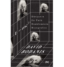 Dünyanın En Ünlü Denkleminin Biyografisi: E=mc2