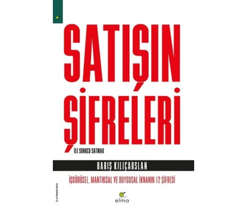 Satışın Şifreleri ile Sonucu Satmak