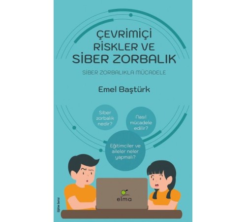 Çevrimiçi Riskler ve Siber Zorbalık - Siber Zorbalıkla Mücadele Çevrimiçi Riskler ve Siber Zorbalık - Siber Zorbalıkla Mücadele