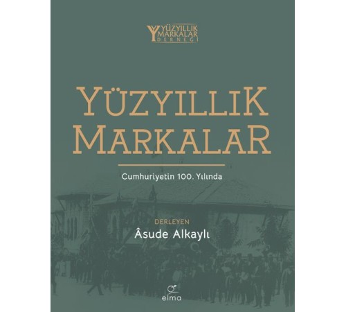 Yüzyıllık Markalar Cumhuriyetin 100. Yılında