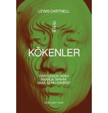 Kökenler: Yeryüzünün Tarihi İnsanlık Tarihini Nasıl Şekillendirdi?