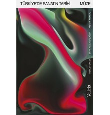 Türkiye'de Sanatın Tarihi: Müze