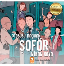 Otobüsü Kaçıran Şoför