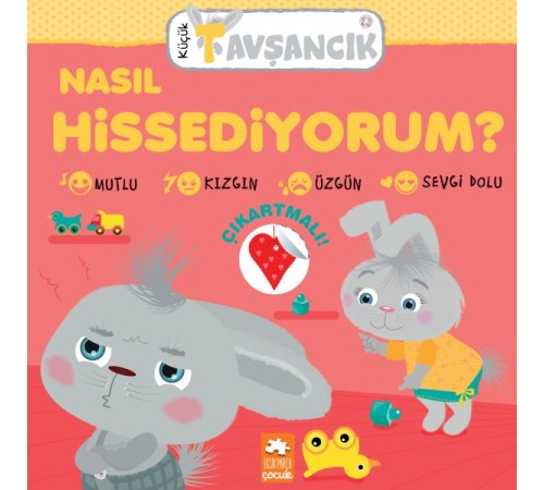 Küçük Tavşancık - Nasıl Hissediyorum?