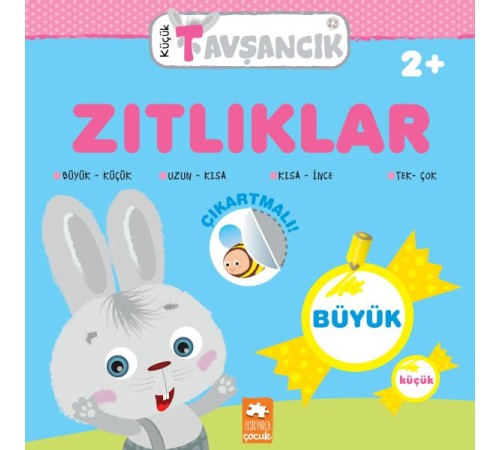 Küçük Tavşancık - Zıtlıklar Küçük Tavşancık - Zıtlıklar