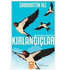 Kırlangıçlar - Çocuklar İçin Seçme Öyküler