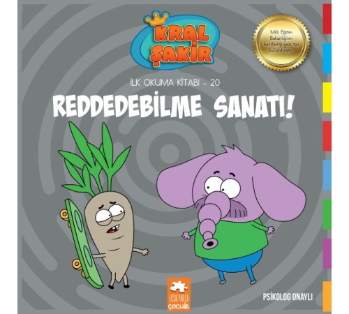 Kral Şakir İlk Okuma 20 - Reddedebilme Sanatı