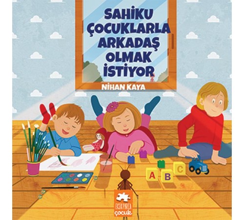 Sahiku Çocuklarla Arkadaş Olmak İstiyor