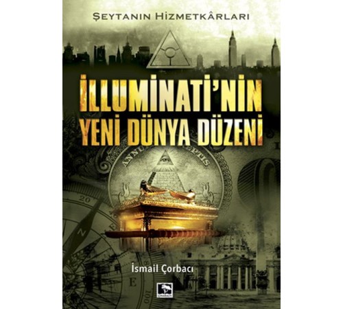 İlluminati'nin Yeni Dünya Düzeni - Şeytanın Hizmetkarları
