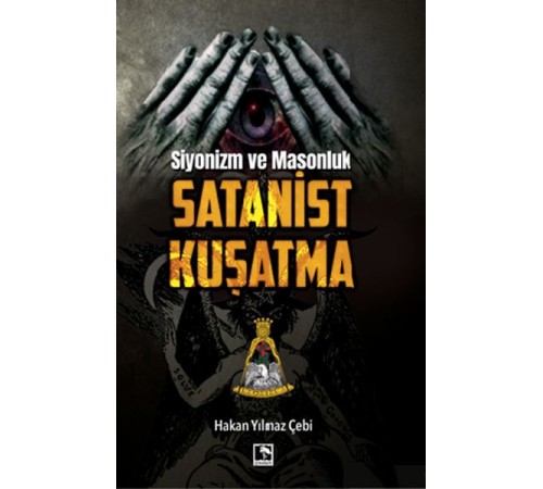 Siyonizm ve Masonluk - Satanist Kuşatma
