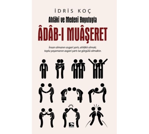 Ahlaki ve Medeni Boyutuyla Adab-ı Muaşeret
