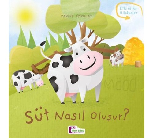 Oluşum Hikayeleri - Süt nasıl oluşur?