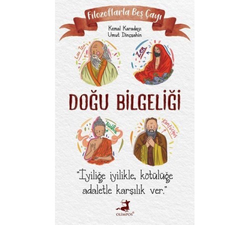 Filozoflarla Beş Çayı: Doğu Bilgeliği Filozoflarla Beş Çayı: Doğu Bilgeliği