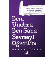 Beni Unutma Ben Sana Sevmeyi Öğrettim