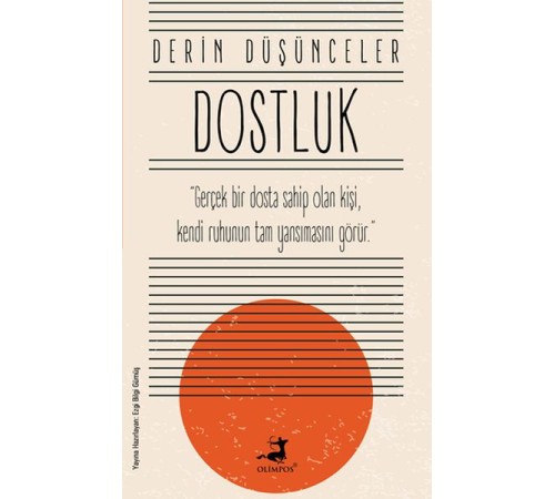 Dostluk - Derin Düşünceler Dostluk - Derin Düşünceler