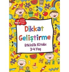 Dikkat Geliştirme - Etkinlik Kitabı (3-4 Yaş)