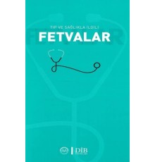 Tıp ve Sağlıkla İlgili Fetvalar