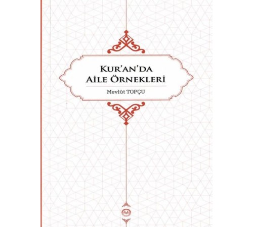 Kuranda Aile Örnekleri
