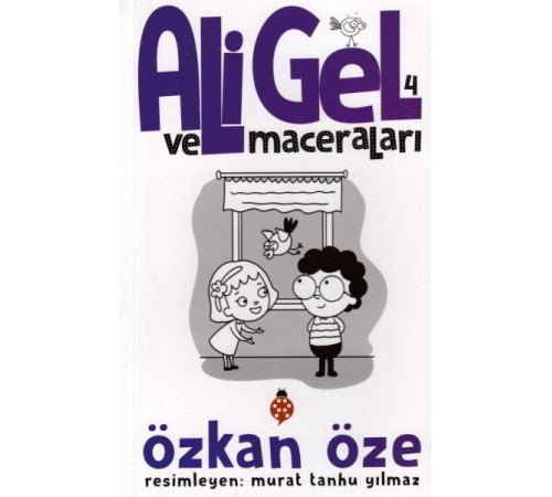 Ali Gel Ve Maceraları 4 Ali Gel Ve Maceraları 4