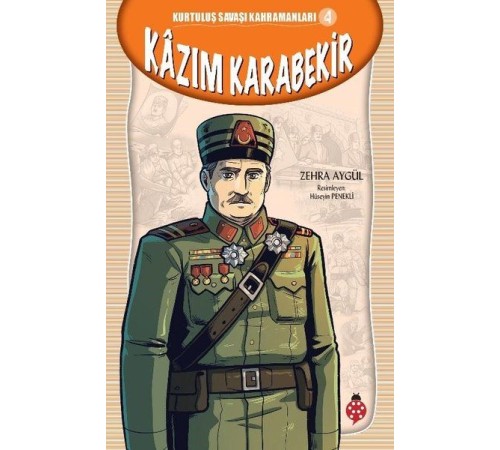 Kurtuluş Savaşı Kahramanları-4 Kâzım Karabekir
