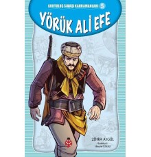 Kurtuluş Savaşı Kahramanları-5 Yörük Ali Efe