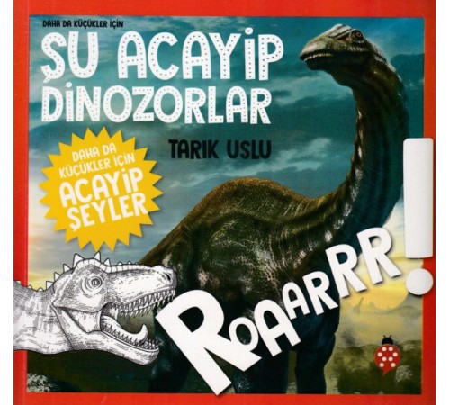 Daha Küçükler İçin Şu Acayip Dinozorlar