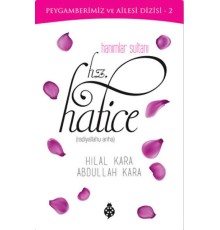 Hanımlar Sultanı Hz.Hatice
