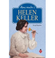 Helen Keller - İlham Verenler - 2