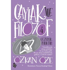 Çaylak İle Filozof 4-Güzellik İyiliktir