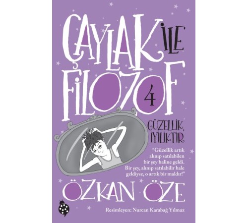 Çaylak İle Filozof 4-Güzellik İyiliktir