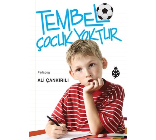 Tembel Çocuk Yoktur