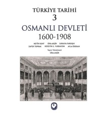 Türkiye Tarihi 3 - Osmanlı Devleti 1600-1908